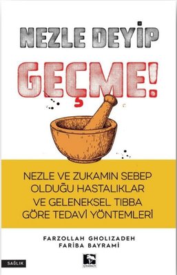 Nezle Deyip Geçme!