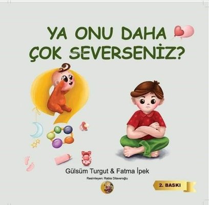 Ya Onu Daha Çok Severseniz?