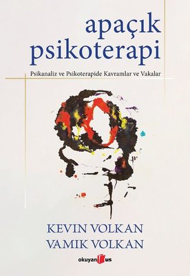 Apaçık Psikoterapi - Psikanaliz ve Psikoterapide Kavramlar ve Vakalar