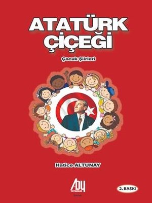 Atatürk Çiçeği - Çocuk Şiirleri