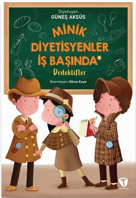 Minik Diyetisyenler İş Başında 5 - Dedektifler