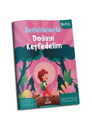 Aktivitelerle Doğayı Keşfedelim 5+ Yaş