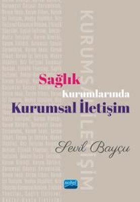 Sağlık Kurumlarında Kurumsal İletişim