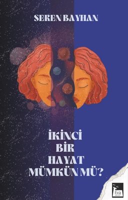 İkinci Bir Hayat Mümkün mü?