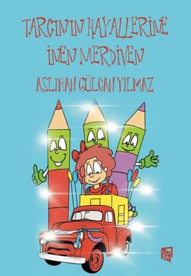 Tarçın'ın Hayallerine İnen Merdiven