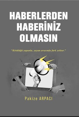 Haberlerden Haberiniz Olmasın