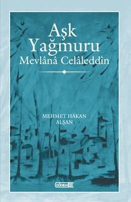 Aşk Yağmuru - Mevlana Celaleddin