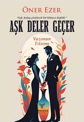 Aşk Deler Geçer - Vazonun Tılsımı