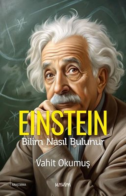 Einstein - Bilim Nasıl Bulunur