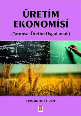 Üretim Ekonomisi (Tarımsal Üretim Uygulamalı)