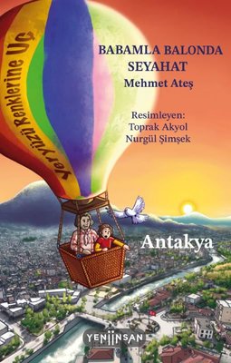 Babamla Balonda Seyahat: Antakya