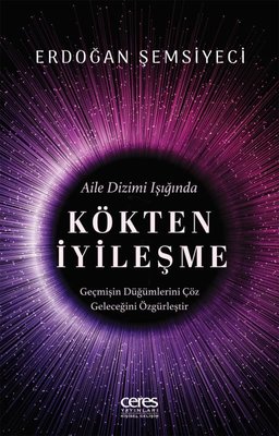 Aile Dizimi Işığında Kökten İyileşme