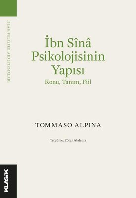 İbn Sina Psikolojisinin Yapısı: Konu Tanım Fiil - İslam Felsefesi Araştırmaları