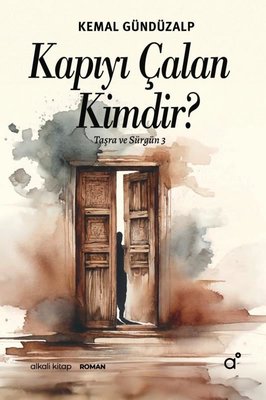 Kapıyı Çalan Kimdir? Taşra ve Sürgün 3