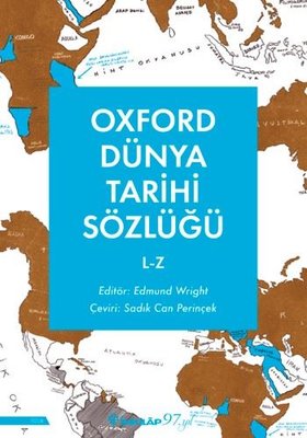 Oxford Dünya Tarihi Sözlüğü 2 -  L - Z