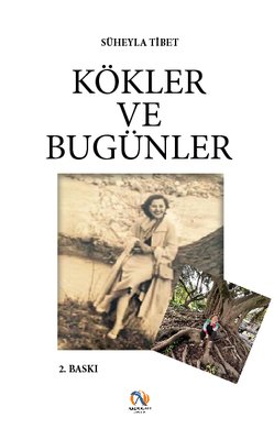 Kökler ve Bugünler