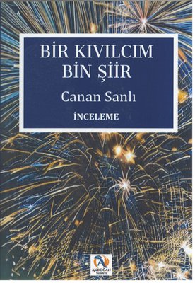 Bir Kıvılcım Bin Şiir