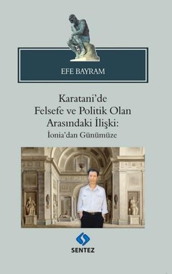 Karatani'de Felsefe ve Politik Olan Arasındaki İlişki: İonia'dan Günümüze