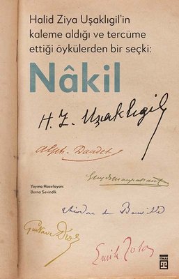 Nakil - Halid Ziya Uşaklıgil'in Kaleme Aldığı ve Tercüme Ettiği Öykülerden Bir Seçki: Nakil