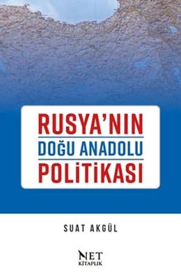 Rusya'nın Doğu Anadolu Politikası