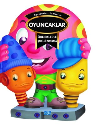 Oyuncaklar - Örneklerle Şekilli Boyama