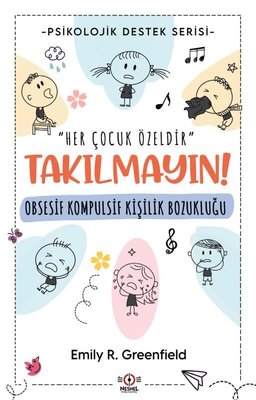 Obsesif Kompulsif Kişilik Bozukluğu - Takılmayın! Psikolojik Destek Serisi