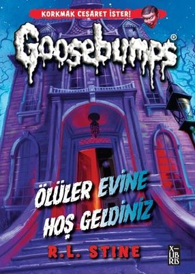 Goosebumps - Ölüler Evine Hoş Geldiniz