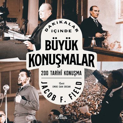 Dakikalar İçinde Büyük Konuşmalar - 200 Tarihi Konuşma