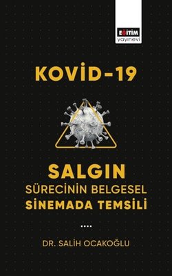 Kovid - 19 Salgın Sürecinin Belgesel Sinemada Temsili