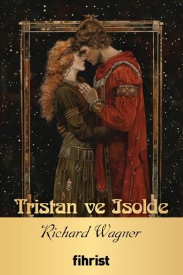 Tristan ve Isolde - Opera Klasikleri 17