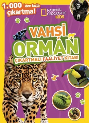 National Geographic Kids - Vahşi Orman Çıkartmalı Faaliyet Kitabı