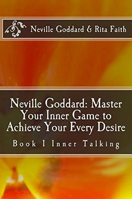 Neville Goddard (Neville Goddard & Rita Faith - Master Your Inner Game)