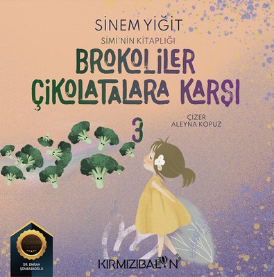 Brokoliler Çikolatalara Karşı - Simi'nin Kitaplığı