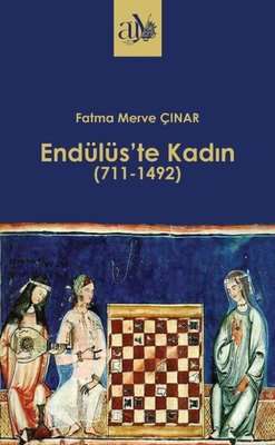 Endülüs'te Kadın 711 - 1492