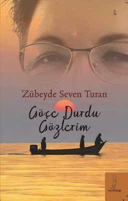 Göçe Durdu Gözlerim