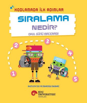 Sıralama Nedir? - Okul Günü Macerası! - Kodlamada İlk Adımlar