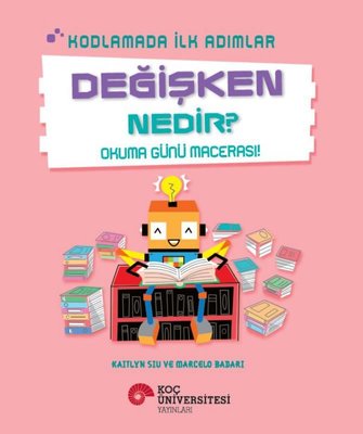 Değişken Nedir? - Okuma Günü Macerası! - Kodlamada İlk Adımlar