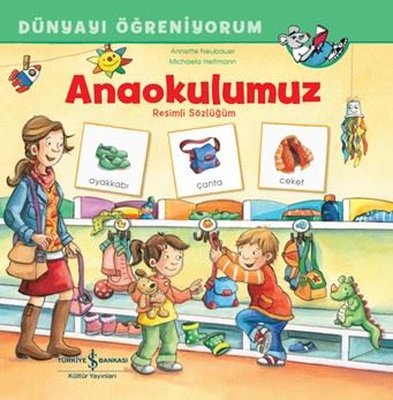 Anaokulumuz - Resimli Sözlüğüm - Dünyayı Öğreniyorum