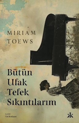 Bütün Ufak Tefek Sıkıntılarım