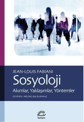 Sosyoloji - Akımlar Yaklaşımlar Yöntemler