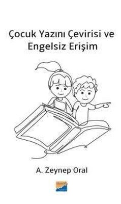 Çocuk Yazını Çevirisi ve Engelsiz Erişim