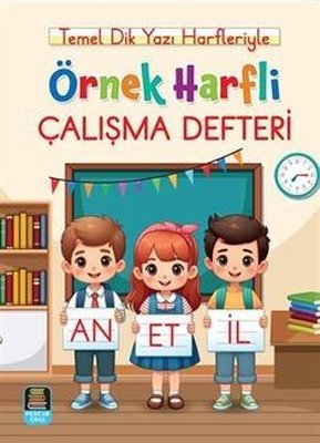 Örnek Harfli Çalışma Defteri Temel Dik Yazı Harfleriyle (A4 Ebat)