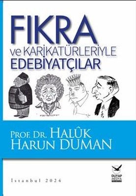 Fıkra ve Karikatürleriyle Edebiyatçılar