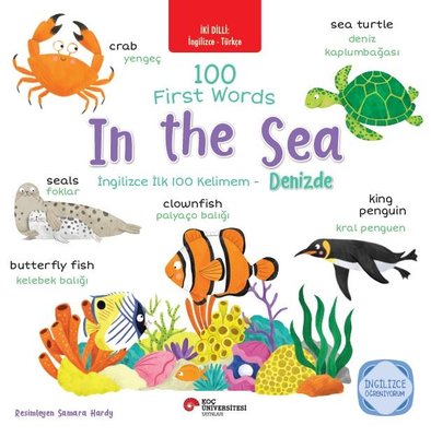 100 First Words In The Sea - İngilizce İlk 100 Kelimem - Denizde - İki Dilli: İngilizce - Türkçe - İngilizce