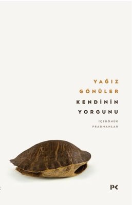 Kendinin Yorgunu - İçedönük Fragmanlar