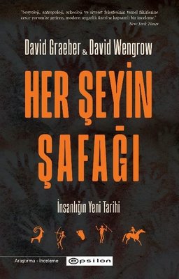 Her Şeyin Şafağı - İnsanlığın Yeni Tarihi