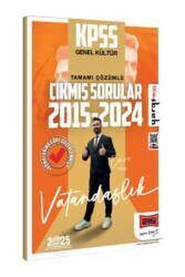 2025 KPSS Genel Kültür 2015 - 2024 Vatandaşlık Konularına Göre Düzenlenmiş Tamamı Çözümlü Çıkmış Sorular