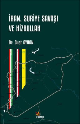 İran Suriye Savaşı ve Hizbullah