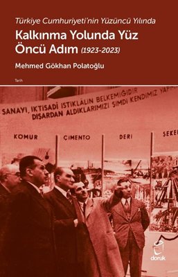 Türkiye Cumhuriyeti'nin Yüzüncü Yılında Kalkınma Yolunda Yüz Öncü Adım (1923 - 2023)