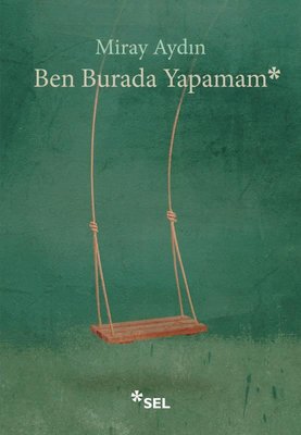 Ben Burada Yapamam